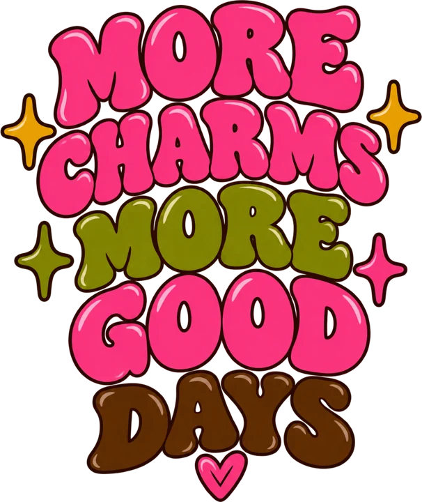 More charms, more good days sticker